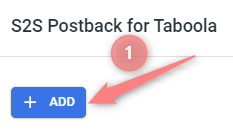 Seção S2S Postback for Taboola com o botão + ADD.